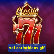 vai corinthians gif